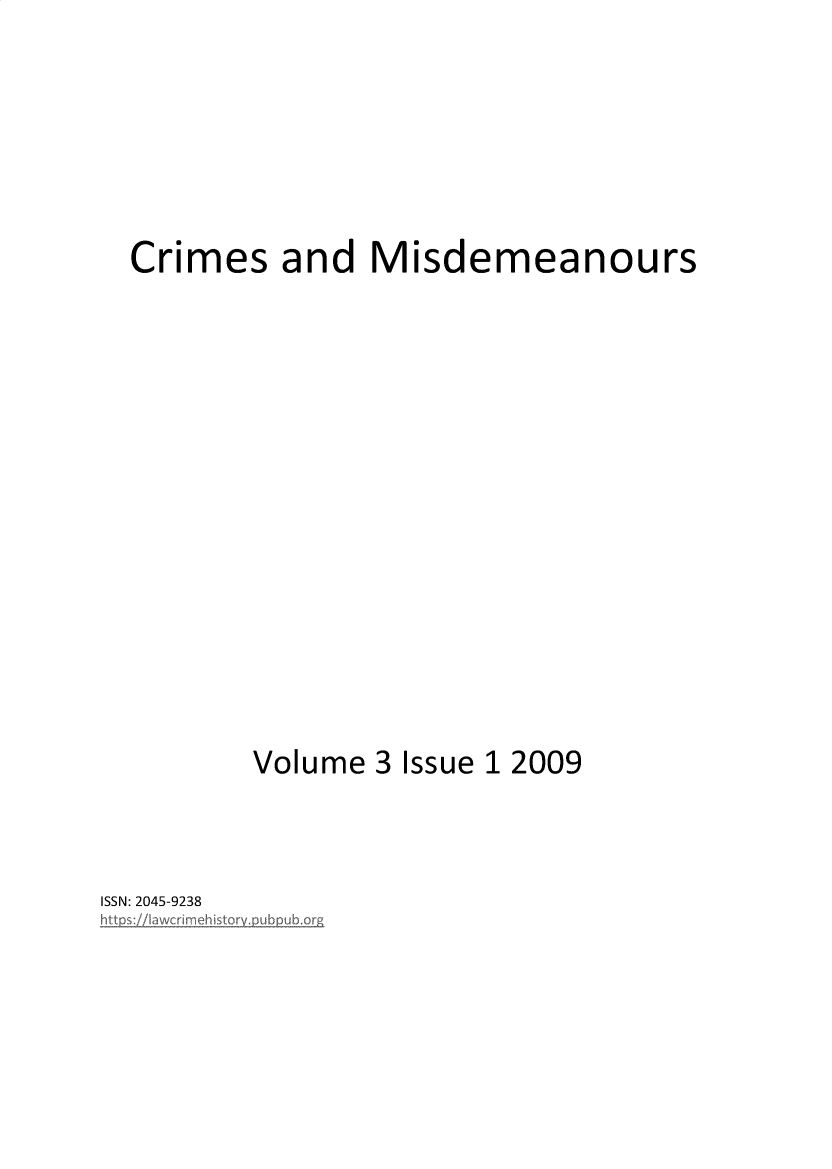 handle is hein.journals/csadmsm3 and id is 1 raw text is: Crimes and MisdemeanoursVolume 3 Issue 1 2009ISSN: 2045-9238