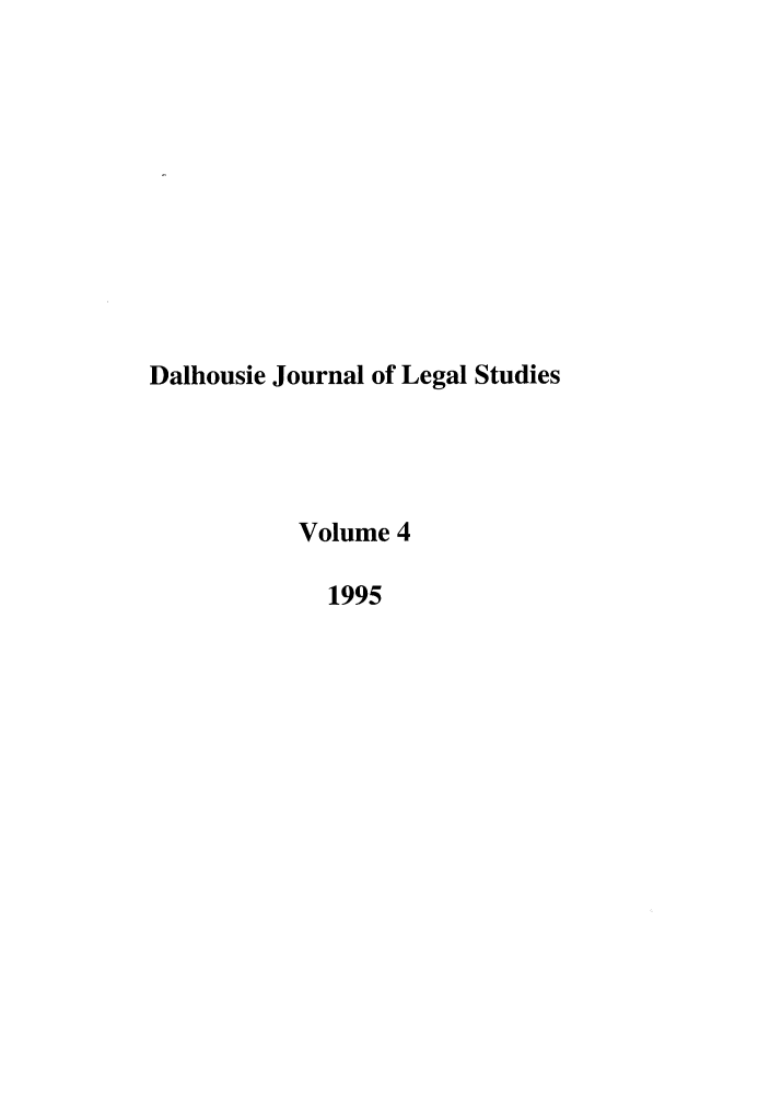 handle is hein.journals/dalhou4 and id is 1 raw text is: Dalhousie Journal of Legal StudiesVolume 41995