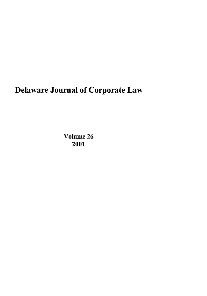 handle is hein.journals/decor26 and id is 1 raw text is: Delaware Journal of Corporate Law
Volume 26
2001



