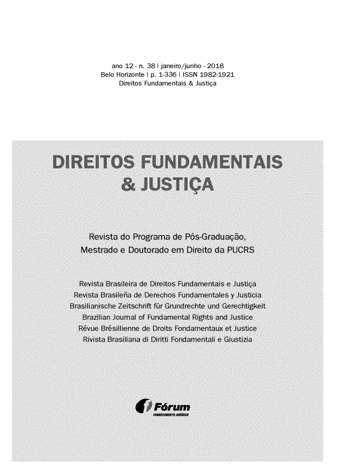 handle is hein.journals/direfnj38 and id is 1 raw text is:    ano 12 - n. 38 I janeiro/junho - 2018Belo Horizonte I p. 1-336 I ISSN 1982-1921      Direitos Fundamentais & Justiga