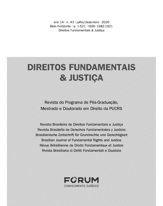 handle is hein.journals/direfnj43 and id is 1 raw text is: ano 14 - n. 43 1 julho/dezembro - 2020Belo Horizonte I p. 1-521 1 ISSN 1982-1921Direitos Fundamentais & Justiga