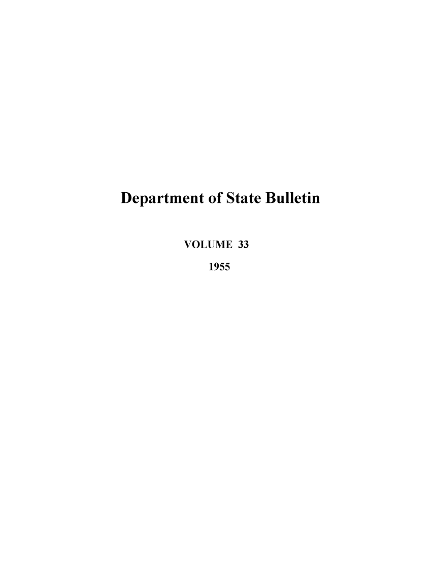 handle is hein.journals/dsbul33 and id is 1 raw text is: Department of State BulletinVOLUME 331955