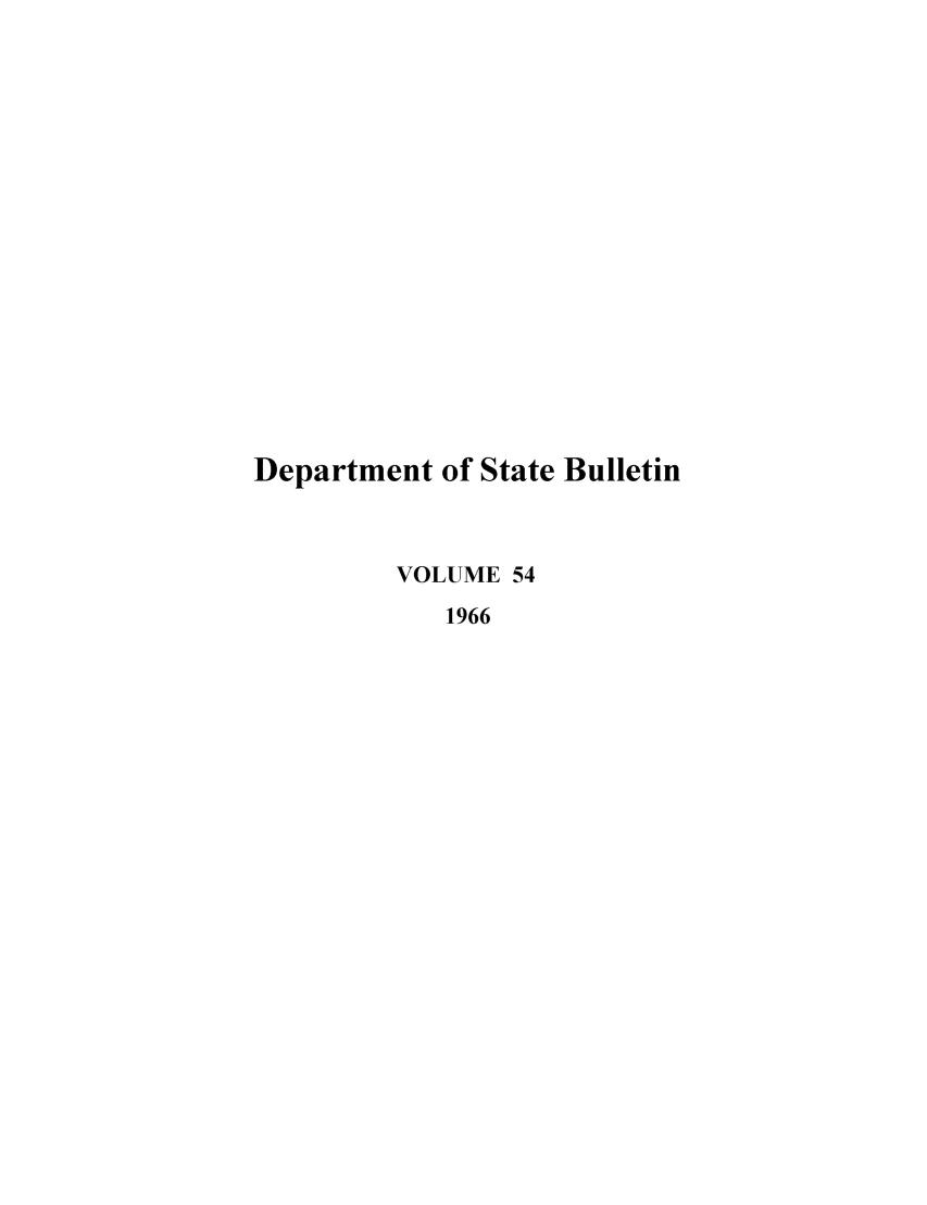 handle is hein.journals/dsbul54 and id is 1 raw text is: Department of State BulletinVOLUME 541966