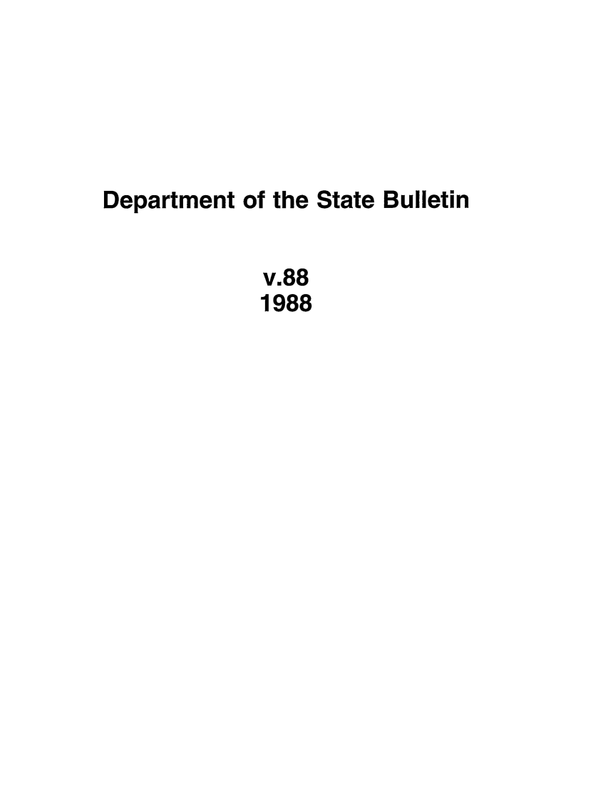 handle is hein.journals/dsbul88 and id is 1 raw text is: Department of the State Bulletinv.881988