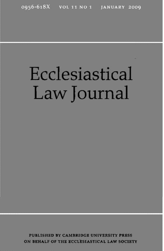 handle is hein.journals/ecclej11 and id is 1 raw text is: 




Ecclesiastical
  Law Journal










  PLELISHTED BY CAMBRIDGE UNIVERSITY PRESS
ON BEHALF Of THE ECCLiESIASTICAL LAW SOCIETY


