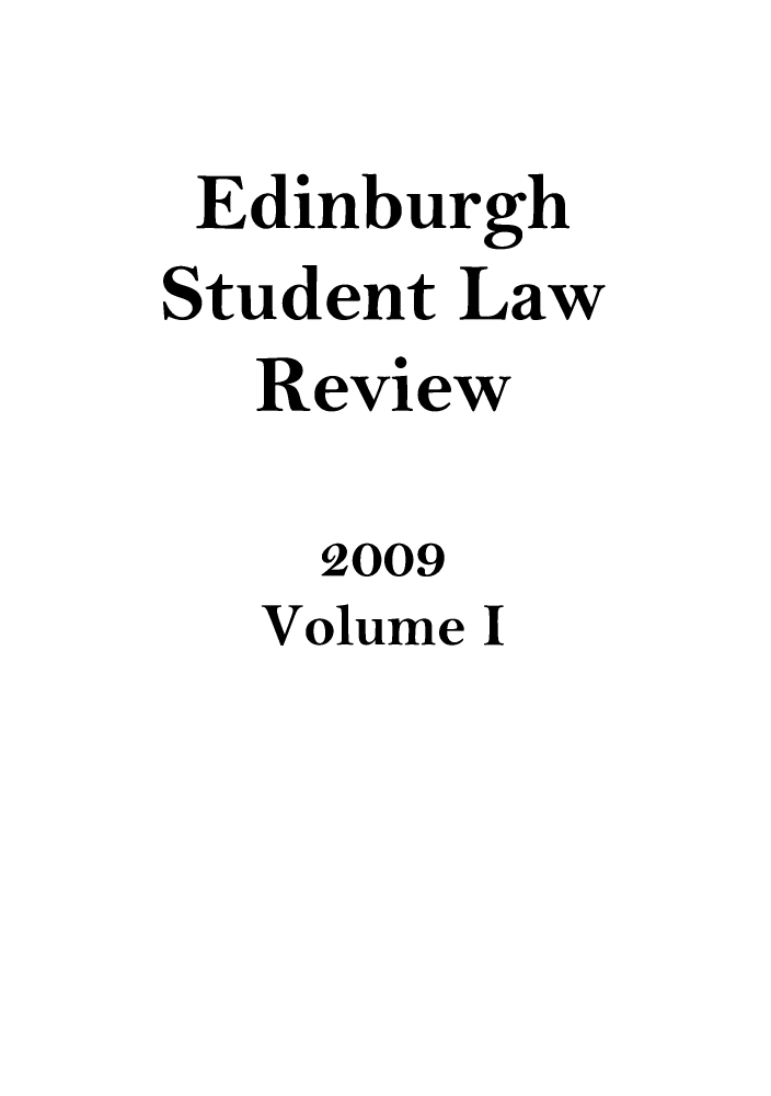 handle is hein.journals/edinslr1 and id is 1 raw text is: EdinburghStudent LawReview2009Volume I