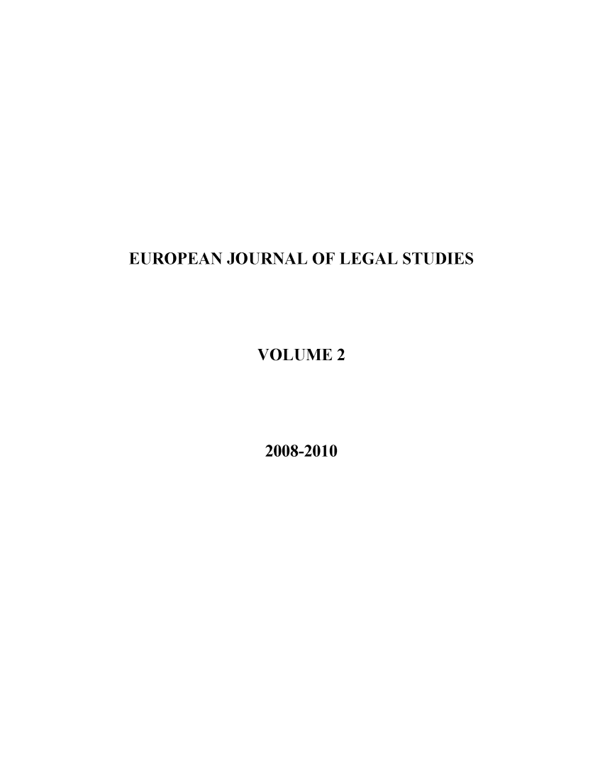 handle is hein.journals/ejls2 and id is 1 raw text is: EUROPEAN JOURNAL OF LEGAL STUDIES            VOLUME 2            2008-2010