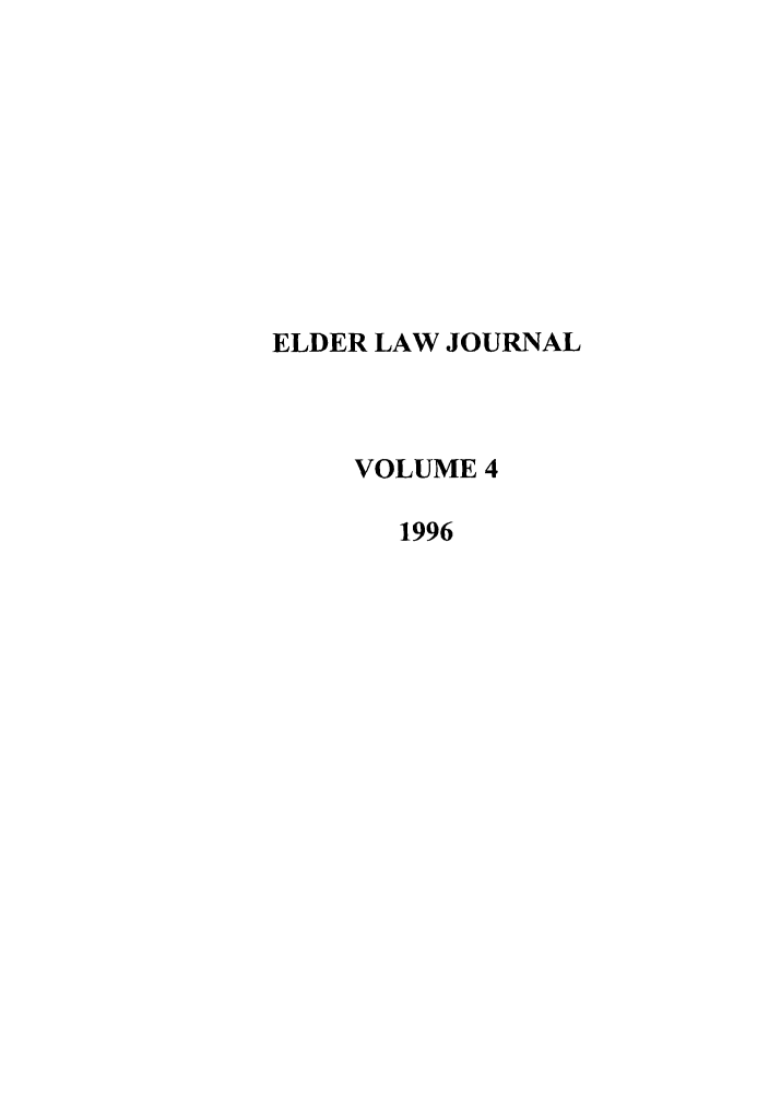 handle is hein.journals/elder4 and id is 1 raw text is: ELDER LAW JOURNALVOLUME 41996