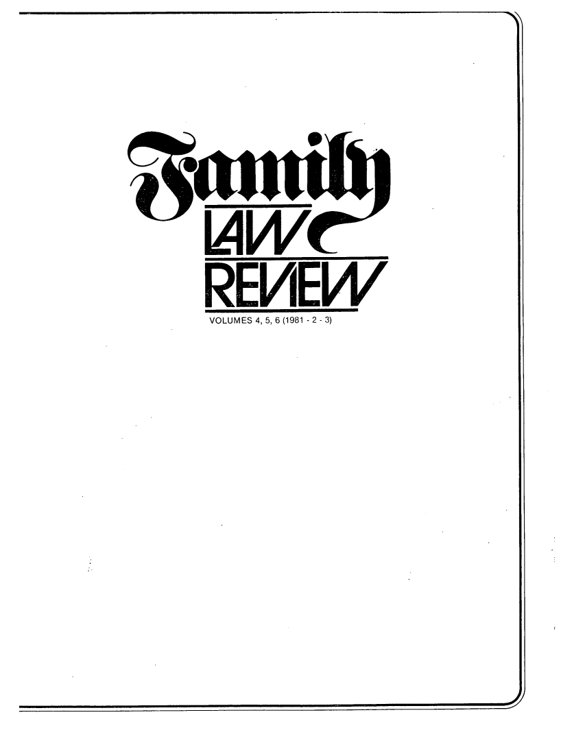 handle is hein.journals/famlrw4 and id is 1 raw text is: -W

REVIEW
VOLUMES 4, 5, 6 (1981 - 2 - 3)


