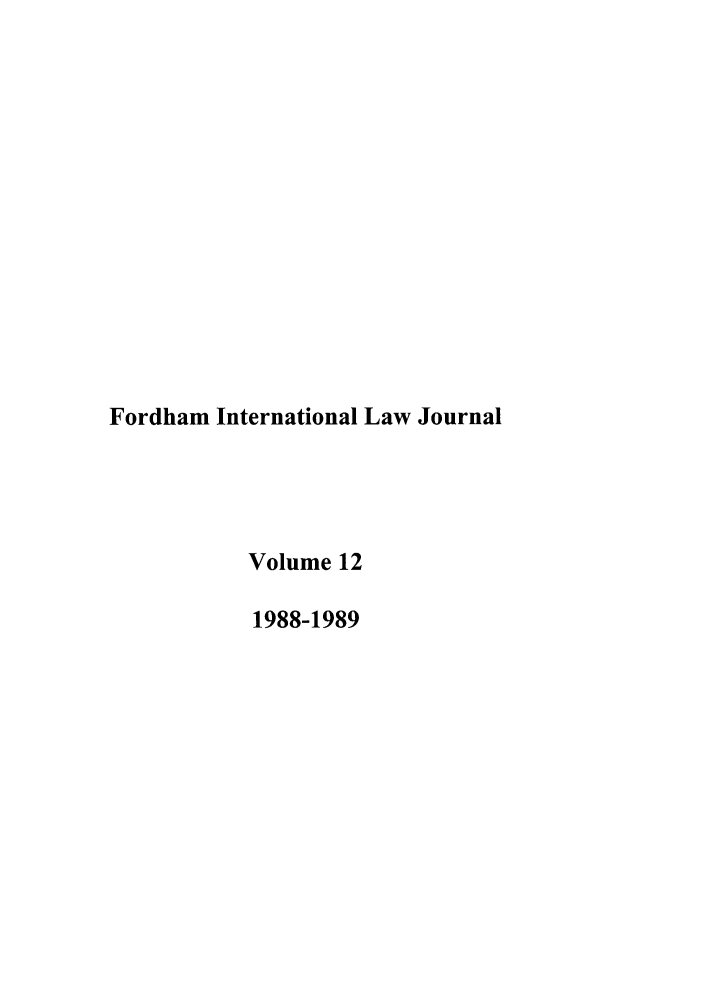 handle is hein.journals/frdint12 and id is 1 raw text is: Fordham International Law JournalVolume 121988-1989