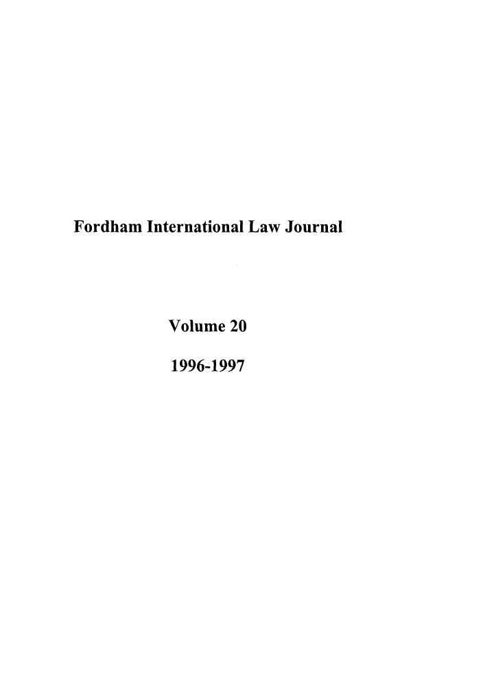 handle is hein.journals/frdint20 and id is 1 raw text is: Fordham International Law JournalVolume 201996-1997