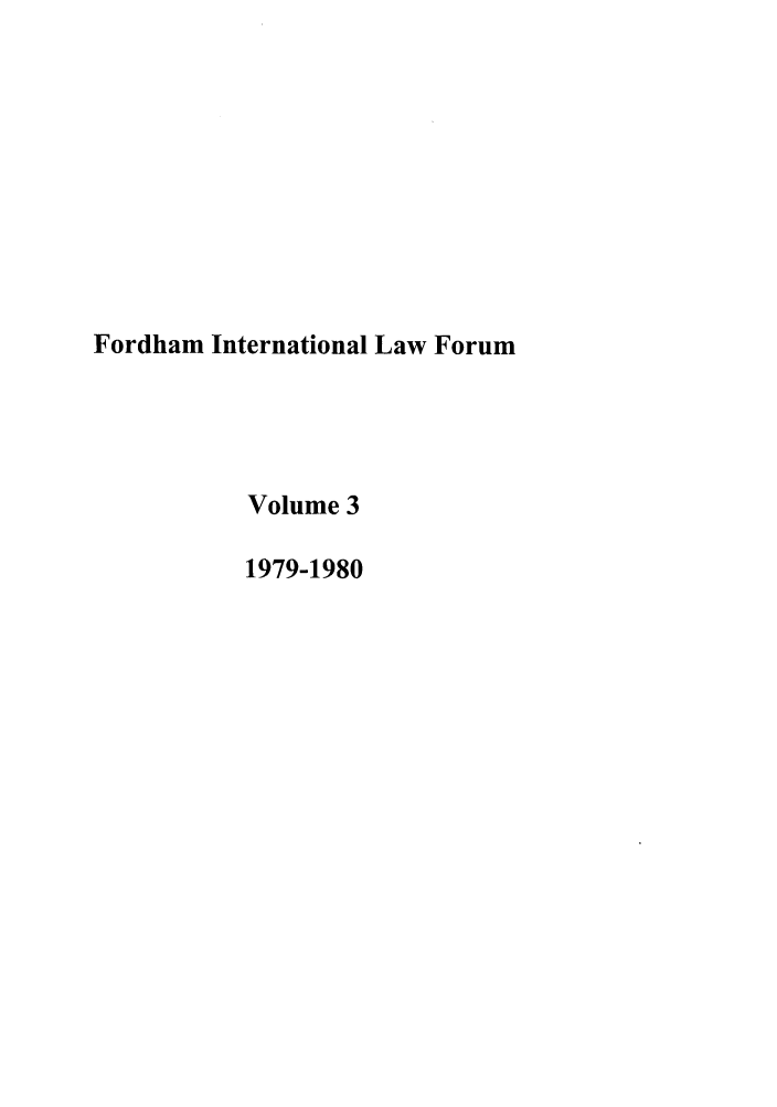 handle is hein.journals/frdint3 and id is 1 raw text is: Fordham International Law ForumVolume 31979-1980