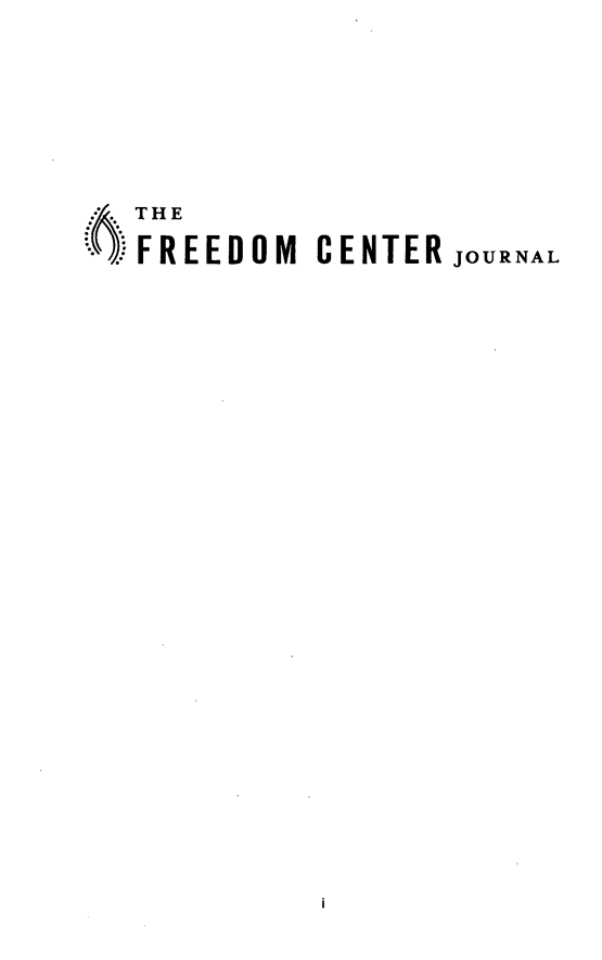 handle is hein.journals/freecejo4 and id is 1 raw text is: THE
FREEDOM CENTER JOURNAL


