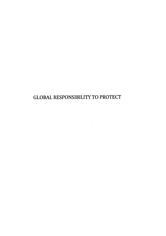 handle is hein.journals/gloresp4 and id is 1 raw text is: GLOBAL RESPONSIBILITY TO PROTECT