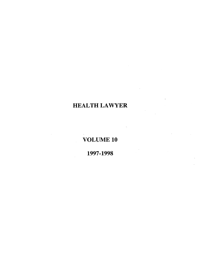 handle is hein.journals/healaw10 and id is 1 raw text is: HEALTH LAWYERVOLUME 101997-1998