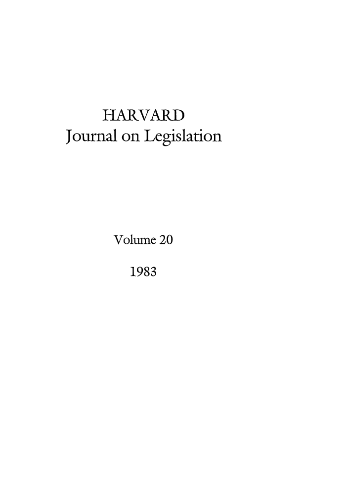 handle is hein.journals/hjl20 and id is 1 raw text is: HARVARDJournal on LegislationVolume 201983