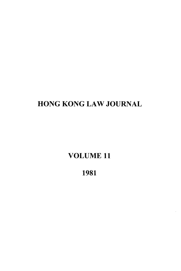 handle is hein.journals/honkon11 and id is 1 raw text is: HONG KONG LAW JOURNALVOLUME 111981