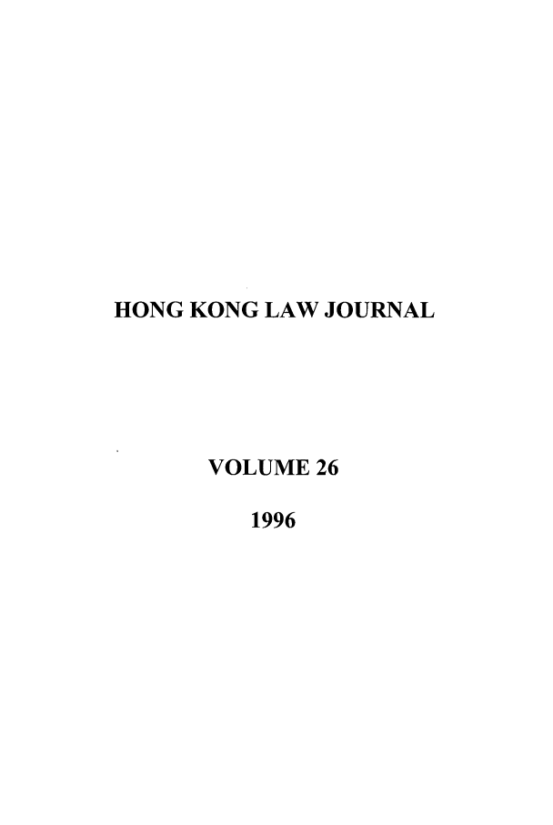 handle is hein.journals/honkon26 and id is 1 raw text is: HONG KONG LAW JOURNALVOLUME 261996