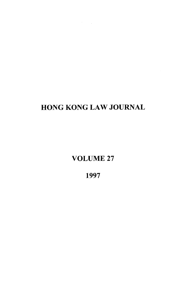 handle is hein.journals/honkon27 and id is 1 raw text is: HONG KONG LAW JOURNALVOLUME 271997