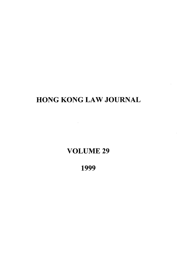 handle is hein.journals/honkon29 and id is 1 raw text is: HONG KONG LAW JOURNALVOLUME 291999