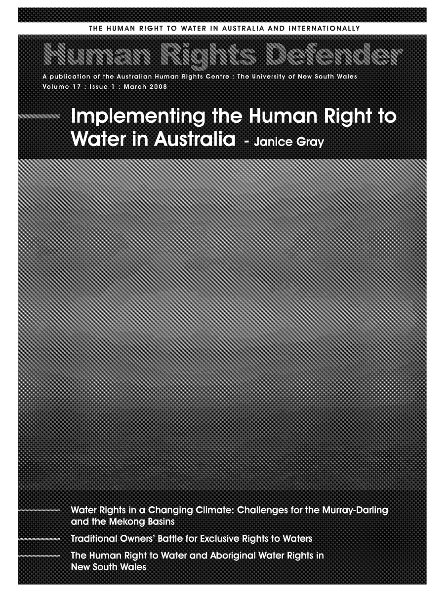 handle is hein.journals/hurighdef17 and id is 1 raw text is: THE HUMAN RIGHT TO WATER IN AUSTRALIA AND INTERNATIONALLY


