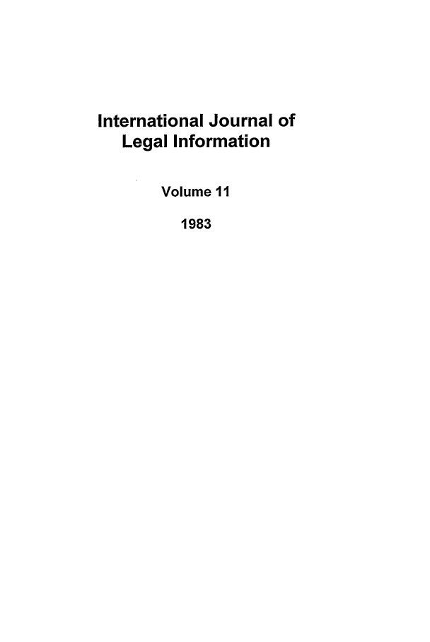 handle is hein.journals/ijli11 and id is 1 raw text is: International Journal ofLegal InformationVolume 111983
