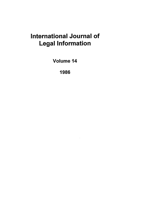 handle is hein.journals/ijli14 and id is 1 raw text is: International Journal ofLegal InformationVolume 141986