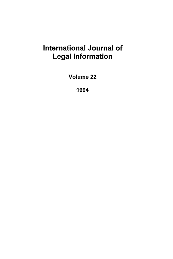 handle is hein.journals/ijli22 and id is 1 raw text is: International Journal ofLegal InformationVolume 221994