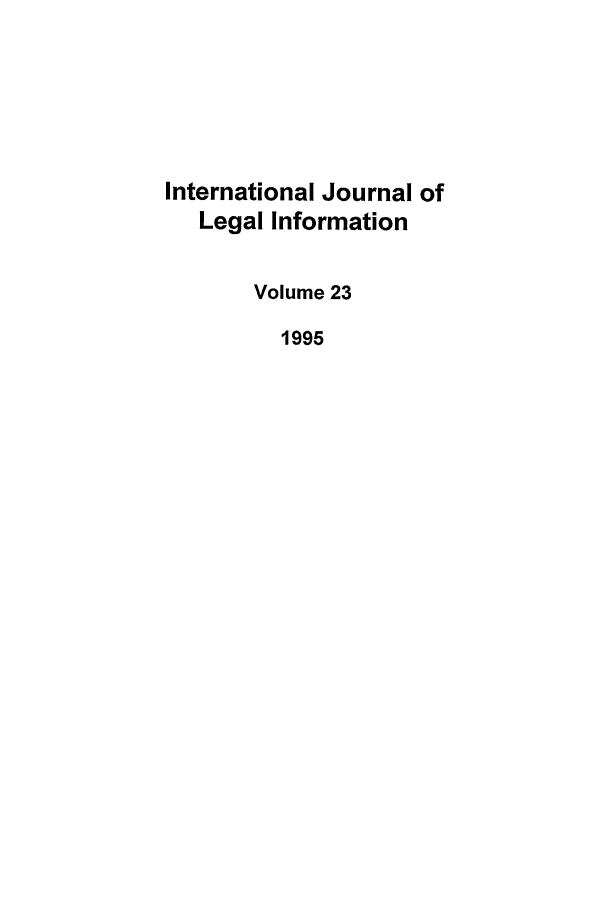handle is hein.journals/ijli23 and id is 1 raw text is: International Journal ofLegal InformationVolume 231995