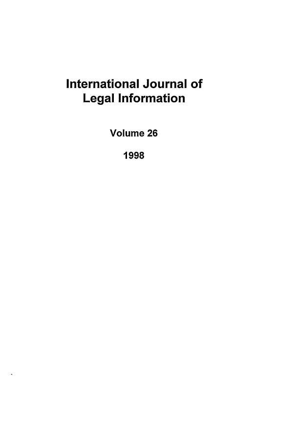 handle is hein.journals/ijli26 and id is 1 raw text is: International Journal ofLegal InformationVolume 261998