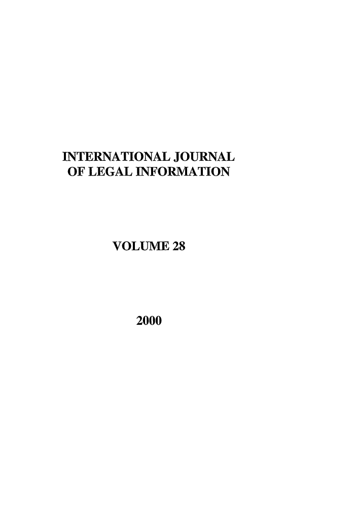 handle is hein.journals/ijli28 and id is 1 raw text is: INTERNATIONAL JOURNALOF LEGAL INFORMATIONVOLUME 282000