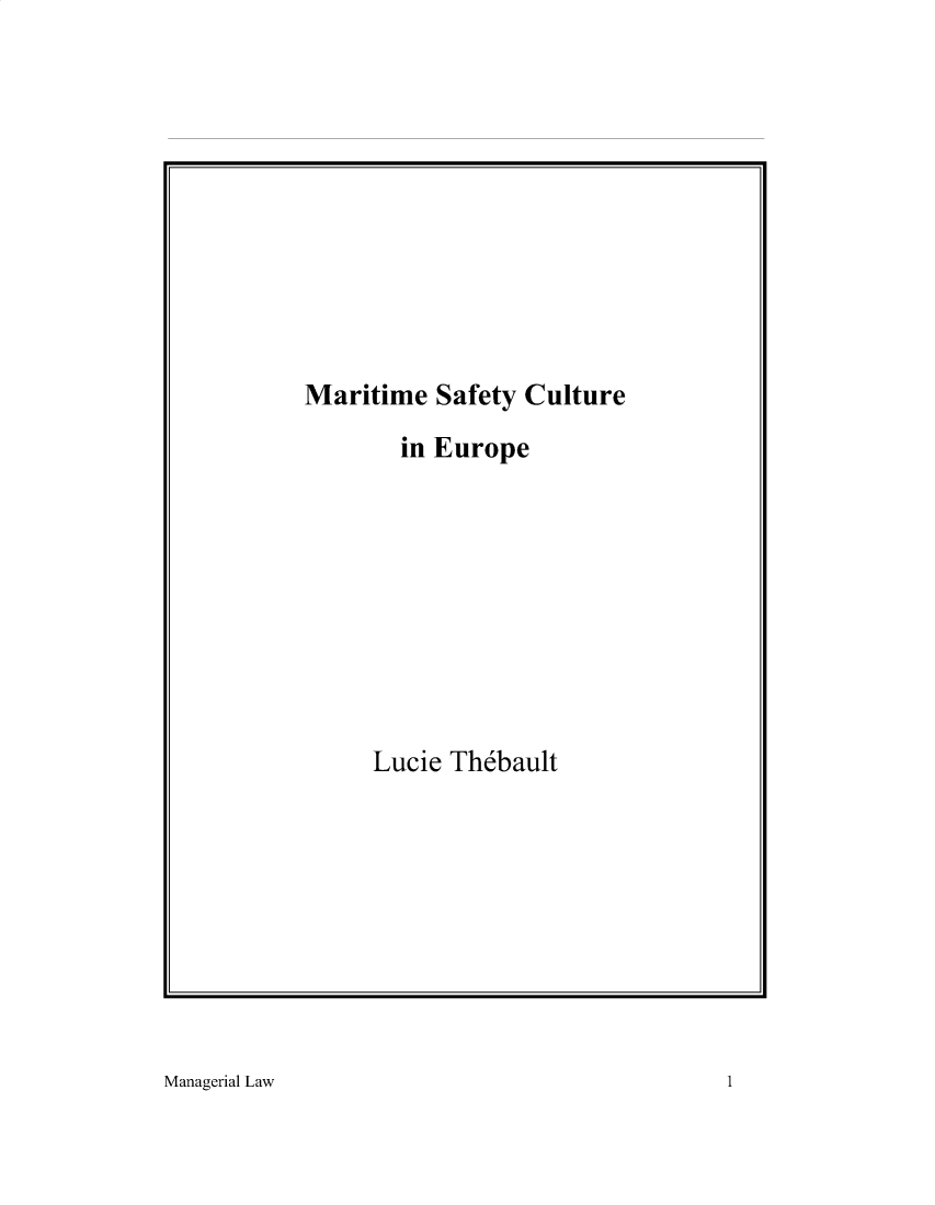 handle is hein.journals/ijlm46 and id is 1 raw text is: Maritime Safety Culturein EuropeLucie Th6baultManagerial Law1