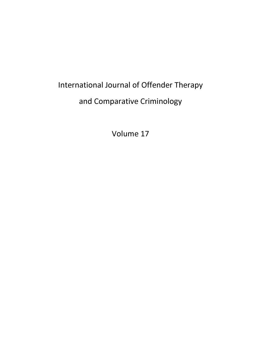 handle is hein.journals/ijotcc17 and id is 1 raw text is: International Journal of Offender Therapy     and Comparative Criminology             Volume  17
