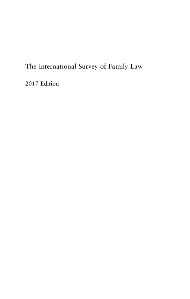 handle is hein.journals/intsfal2017 and id is 1 raw text is: The International Survey of Family Law2017 Edition