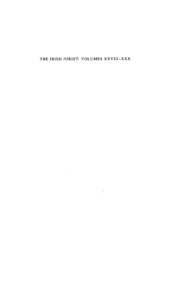 handle is hein.journals/irishjur26 and id is 1 raw text is: THE IRISH JURIST: VOLUMES XXVIII-XXX
