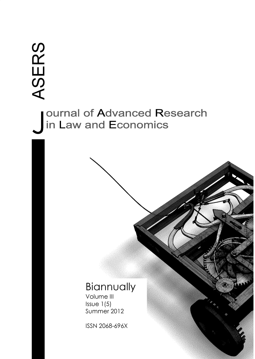 handle is hein.journals/jarle3 and id is 1 raw text is: Clrc   ournaI   f    vanced   Research   in Law  and  Econornics           Biannually           Volume III           Issue 1(5)           Summer 2012ISSN 2068-696X