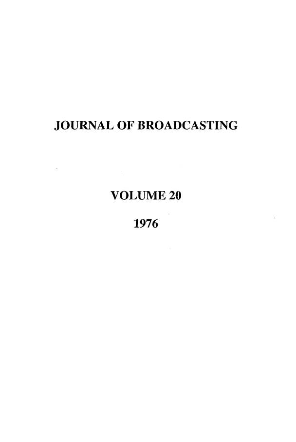 handle is hein.journals/jbem20 and id is 1 raw text is: JOURNAL OF BROADCASTINGVOLUME 201976