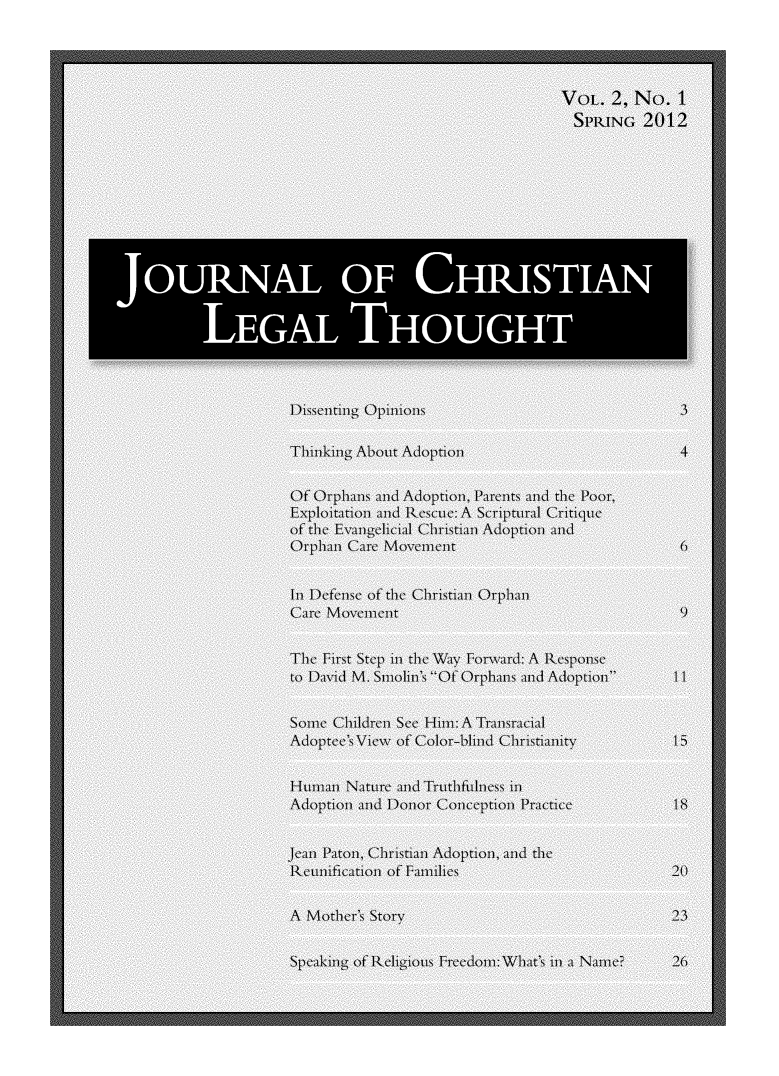 handle is hein.journals/jchlet2 and id is 1 raw text is: JOURNAL OF CHRISTIAN
LEGAL THOUGHT


