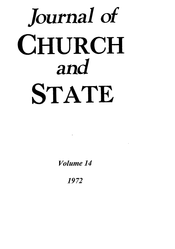 handle is hein.journals/jchs14 and id is 1 raw text is: Journal ofCHURCHandSTATEVolume 141972