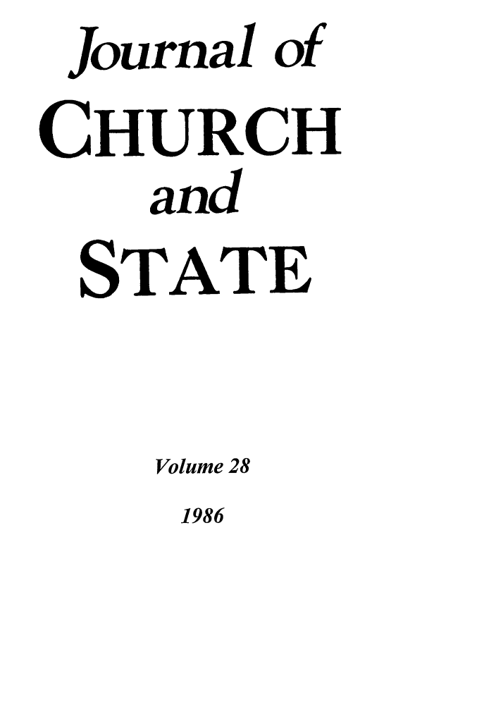 handle is hein.journals/jchs28 and id is 1 raw text is: Journal ofCHURCHandSTATEVolume 281986