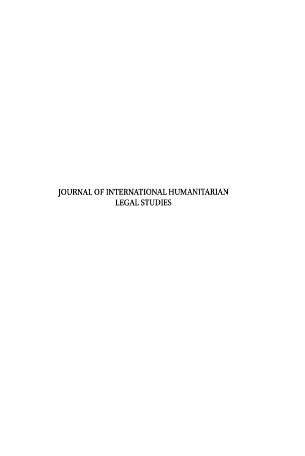 handle is hein.journals/jihuleg3 and id is 1 raw text is: JOURNAL OF INTERNATIONAL HUMANITARIANLEGAL STUDIES