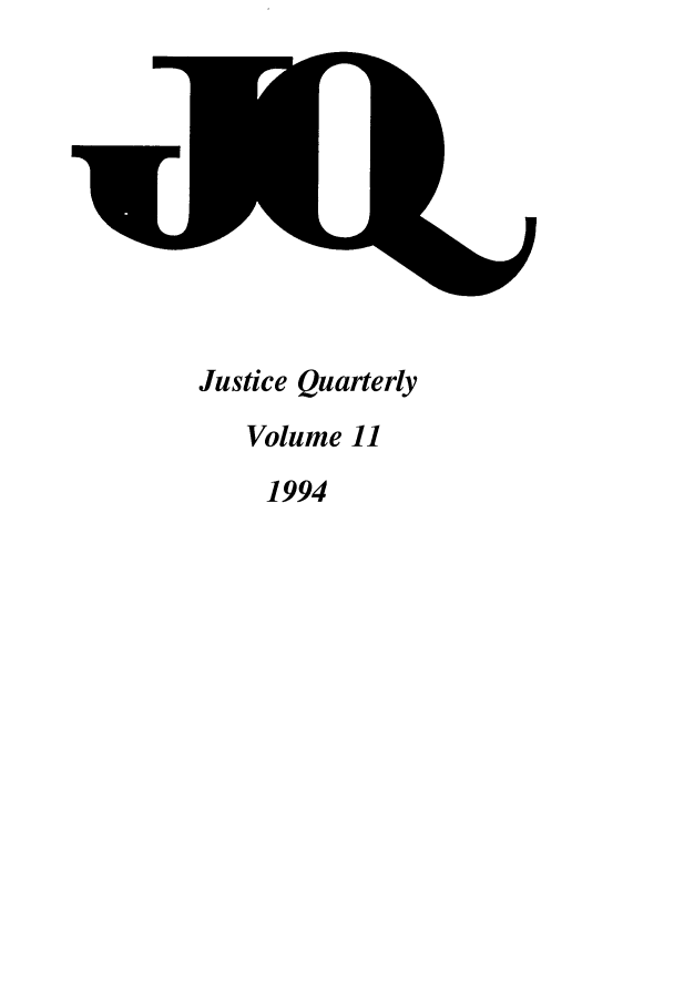 handle is hein.journals/jquart11 and id is 1 raw text is: Justice QuarterlyVolume 111994