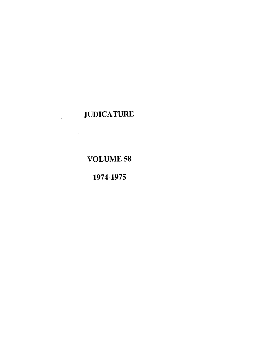 handle is hein.journals/judica58 and id is 1 raw text is: JUDICATUREVOLUME 581974-1975