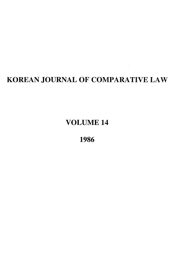 handle is hein.journals/ktilc14 and id is 1 raw text is: KOREAN JOURNAL OF COMPARATIVE LAWVOLUME 141986