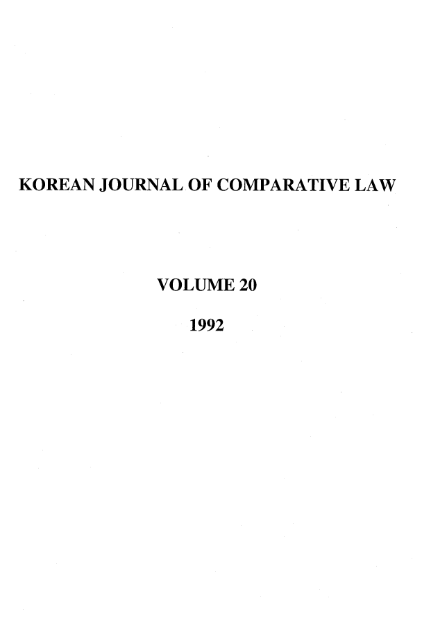 handle is hein.journals/ktilc20 and id is 1 raw text is: KOREAN JOURNAL OF COMPARATIVE LAWVOLUME 201992