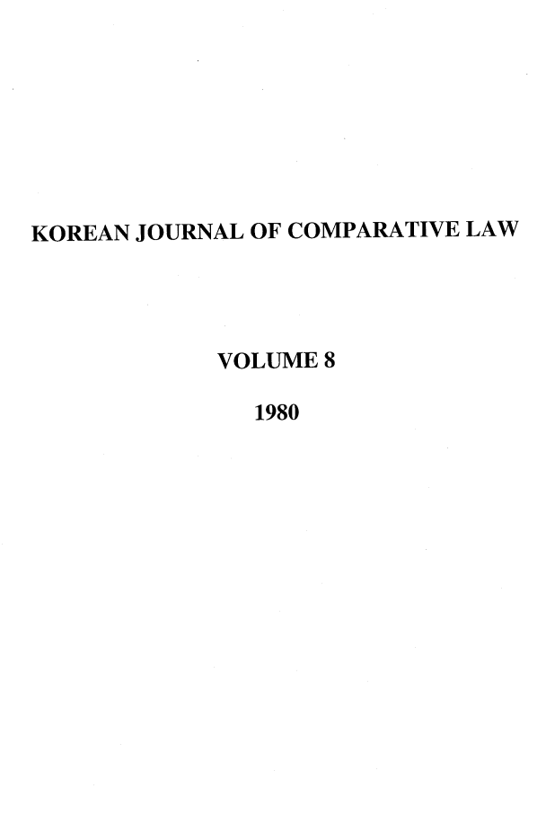 handle is hein.journals/ktilc8 and id is 1 raw text is: KOREAN JOURNAL OF COMPARATIVE LAWVOLUME 81980
