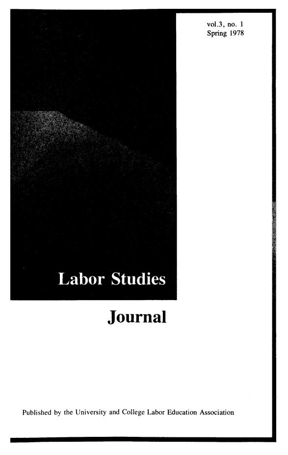handle is hein.journals/labstuj3 and id is 1 raw text is: 






















                      Journal






Published by the University and College Labor Education Association


