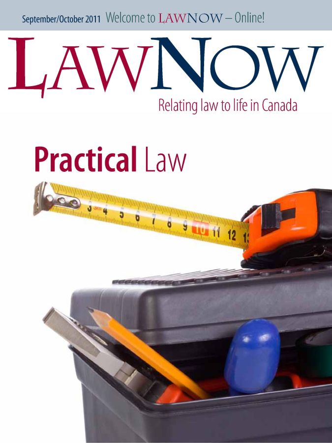 handle is hein.journals/lanow36 and id is 1 raw text is: September/October 2011 Welcome to LAWNOW - Online!




               Relating law to life in Canada


 Practical Law






          71 7= IIW


