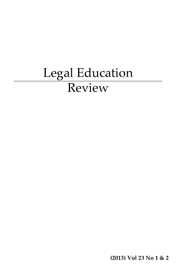 handle is hein.journals/legedr23 and id is 1 raw text is: Legal EducationReview(2013) Vol 23 No 1 & 2