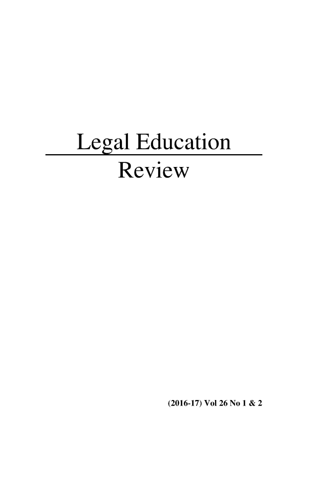 handle is hein.journals/legedr26 and id is 1 raw text is: Legal  Education     Review(2016-17) Vol 26 No 1 & 2